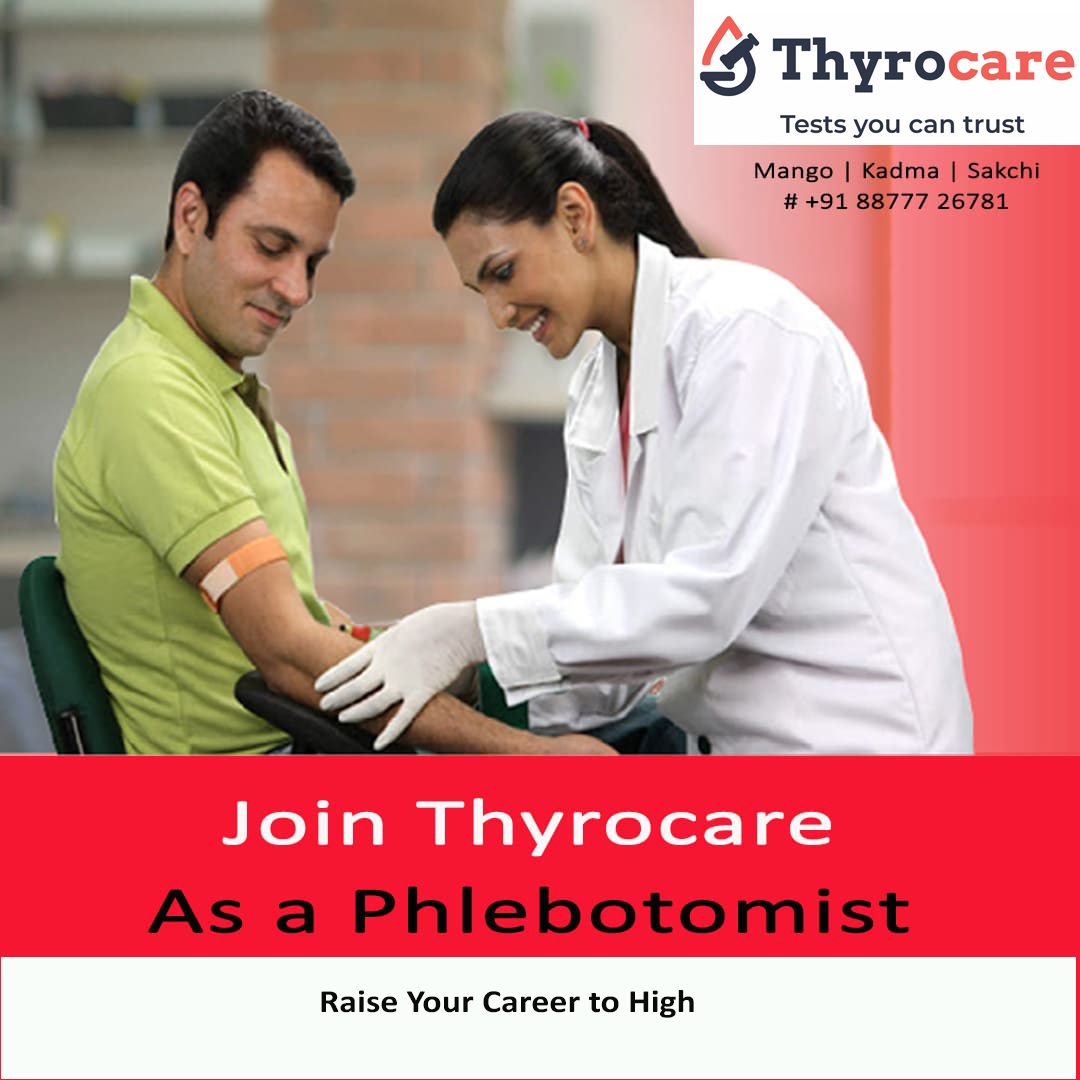 Phlebotomist vacancy at Thyrocare Jamshedpur