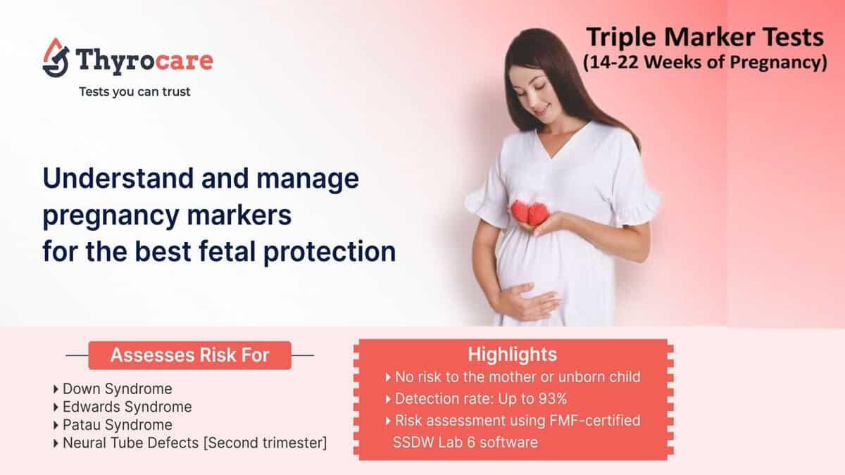 Triple Marker Test in Jamshedpur by Thyrocare Thyrocare triple marker pregnancy test for 14-22 weeks gestation, fetal health screening, prenatal pregnancy markers, fetal protection, pregnancy risk assessment